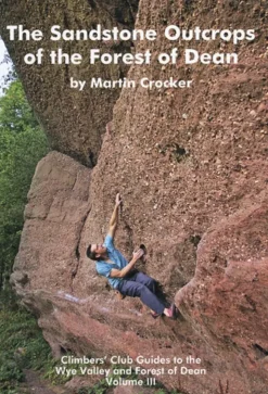 Maps And Books-Climber's Club Climbers Club Guide The Sandstone Outcrops of the Forest of Dean